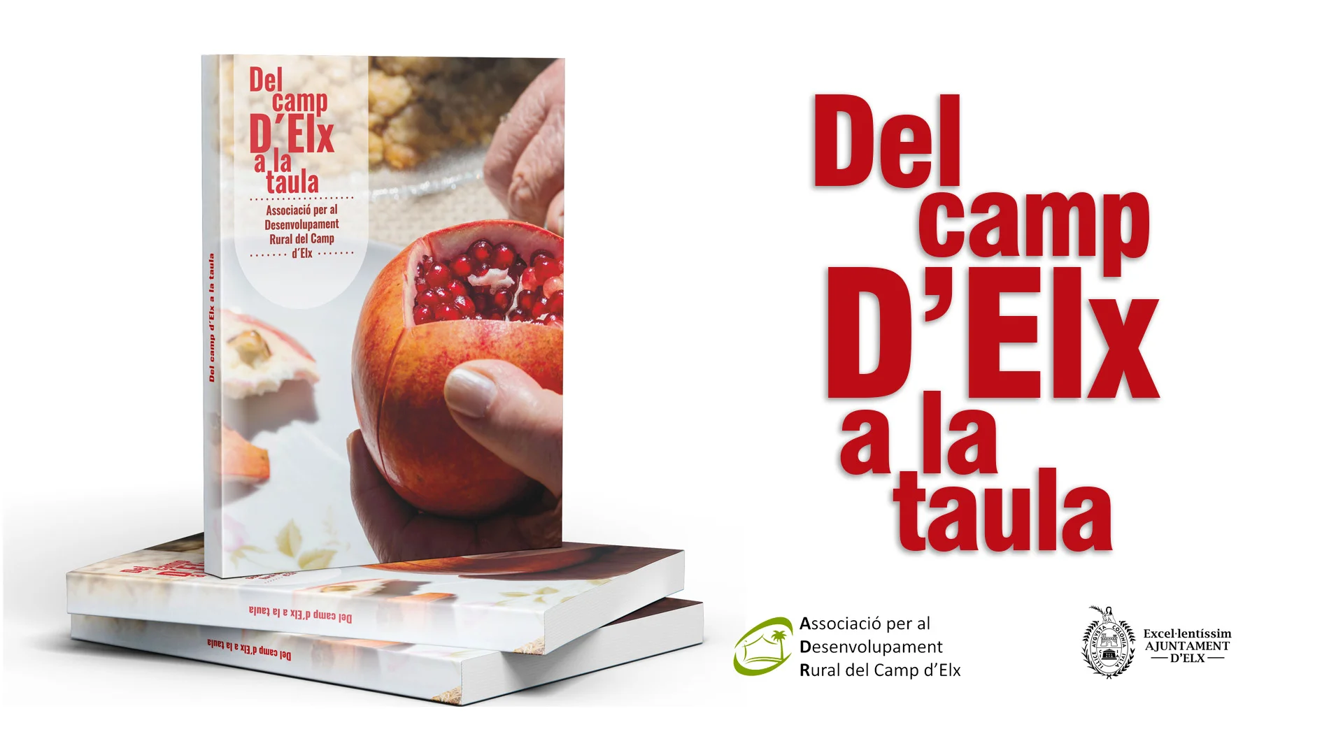 Portada del libro Del Camp d'Elx a la taula de recetas de cocina tradicionales de Elche